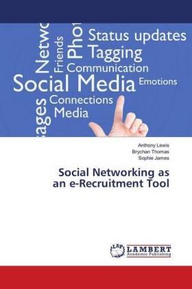 Lewis / Thomas / James |  Social Networking as an e-Recruitment Tool | Buch |  Sack Fachmedien