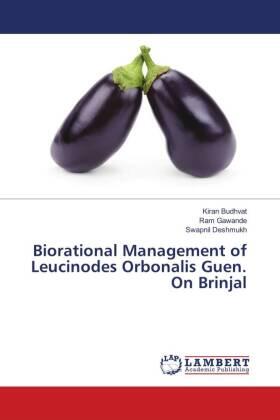 Budhvat / Gawande / Deshmukh |  Biorational Management of Leucinodes Orbonalis Guen. On Brinjal | Buch |  Sack Fachmedien