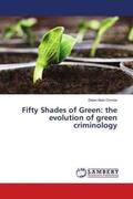 Alain Omrow |  Fifty Shades of Green: the evolution of green criminology | Buch |  Sack Fachmedien