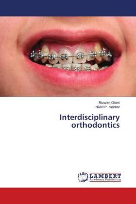 Gilani / Mankar |  Interdisciplinary orthodontics | Buch |  Sack Fachmedien