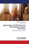 Singh / Gaur |  Application of FRP Sheet for Steel Reinforcement Protection | Buch |  Sack Fachmedien