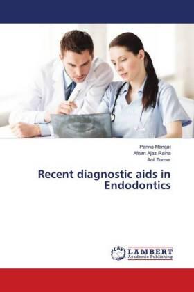 Mangat / Ajaz Raina / Tomer |  Recent diagnostic aids in Endodontics | Buch |  Sack Fachmedien