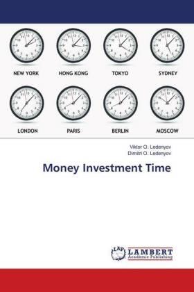 Ledenyov | Money Investment Time | Buch | 978-613-9-85998-6 | sack.de