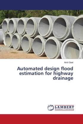 Goel |  Automated design flood estimation for highway drainage | Buch |  Sack Fachmedien