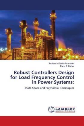 Kasim Ibraheem / Maher |  Robust Controllers Design for Load Frequency Control in Power Systems: | Buch |  Sack Fachmedien