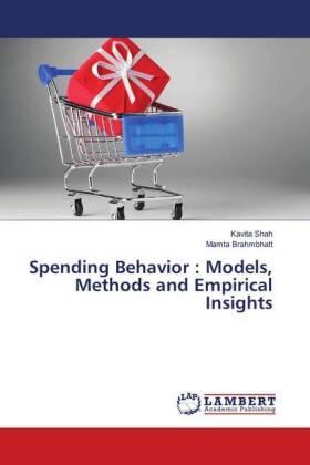 Shah / Brahmbhatt |  Spending Behavior : Models, Methods and Empirical Insights | Buch |  Sack Fachmedien