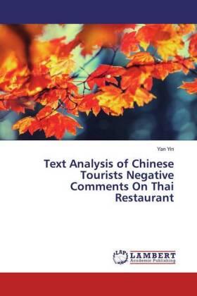 Yin |  Text Analysis of Chinese Tourists Negative Comments On Thai Restaurant | Buch |  Sack Fachmedien