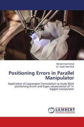 Sohail / Butt |  Positioning Errors in Parallel Manipulator | Buch |  Sack Fachmedien
