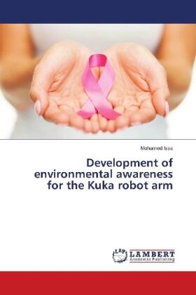 Issa |  Development of environmental awareness for the Kuka robot arm | Buch |  Sack Fachmedien