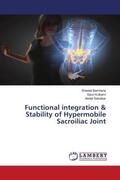 Bamhane / Kulkarni / Satralkar |  Functional integration & Stability of Hypermobile Sacroiliac Joint | Buch |  Sack Fachmedien