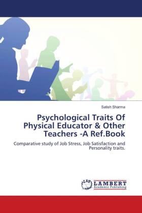 Sharma |  Psychological Traits Of Physical Educator & Other Teachers -A Ref.Book | Buch |  Sack Fachmedien