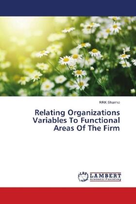 Sharma | Relating Organizations Variables To Functional Areas Of The Firm | Buch | 978-613-9-89735-3 | sack.de