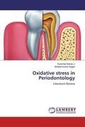 Dolma J. / Gujjari |  Oxidative stress in Periodontology | Buch |  Sack Fachmedien