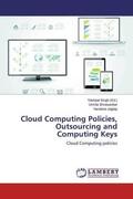 Shrawankar / Jagtap / Singh |  Cloud Computing Policies, Outsourcing and Computing Keys | Buch |  Sack Fachmedien