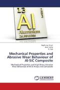 Singh / Telang / Das |  Mechanical Properties and Abrasive Wear Behaviour of Al-SiC Composite | Buch |  Sack Fachmedien