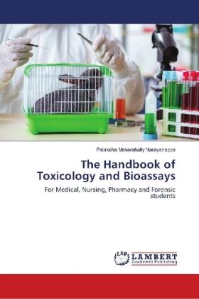 Mekerahally Narayanappa | The Handbook of Toxicology and Bioassays | Buch | 978-613-9-90574-4 | sack.de