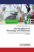 Mekerahally Narayanappa |  The Handbook of Toxicology and Bioassays | Buch |  Sack Fachmedien