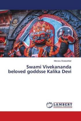 Sivasankar |  Swami Vivekananda beloved goddsse Kalika Devi | Buch |  Sack Fachmedien