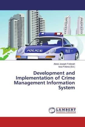 Fofanah / Fofana |  Development and Implementation of Crime Management Information System | Buch |  Sack Fachmedien