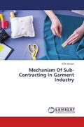 Dinesh |  Mechanism Of Sub-Contracting In Garment Industry | Buch |  Sack Fachmedien