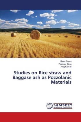 Gupta / Gera / Kumar |  Studies on Rice straw and Baggase ash as Pozzolanic Materials | Buch |  Sack Fachmedien