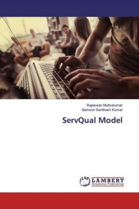 Muthukumar / Santhosh Kumar | ServQual Model | Buch | 978-613-9-91802-7 | sack.de