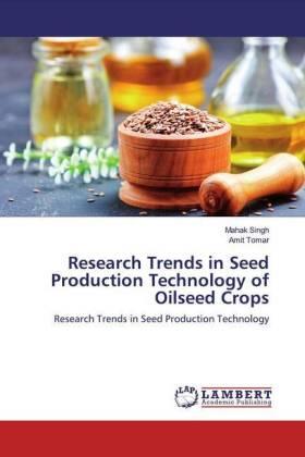 Singh / Tomar |  Research Trends in Seed Production Technology of Oilseed Crops | Buch |  Sack Fachmedien