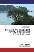 Chaudhary / Kumar |  Synthesis And Antioxidant Activity of Substituted Indole Derivatives | Buch |  Sack Fachmedien