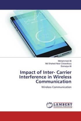 Ali / Chowdhury |  Impact of Inter- Carrier Interference in Wireless Communication | Buch |  Sack Fachmedien
