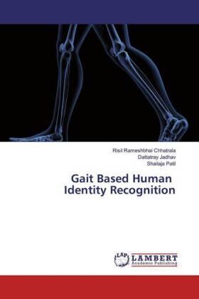 Chhatrala / Jadhav / Patil |  Gait Based Human Identity Recognition | Buch |  Sack Fachmedien