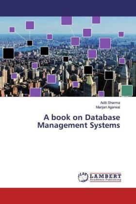 Sharma / Agarwal |  A book on Database Management Systems | Buch |  Sack Fachmedien