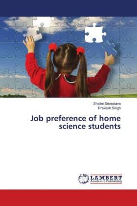 Srivastava / Singh |  Job preference of home science students | Buch |  Sack Fachmedien