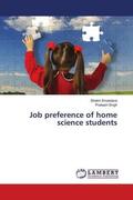 Srivastava / Singh |  Job preference of home science students | Buch |  Sack Fachmedien