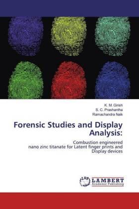 Girish / Prashantha / Naik |  Forensic Studies and Display Analysis: | Buch |  Sack Fachmedien