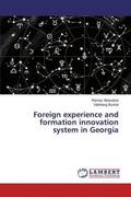 Abesadze / Burduli |  Foreign experience and formation innovation system in Georgia | Buch |  Sack Fachmedien