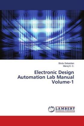 Sebastian / K. C. | Electronic Design Automation Lab Manual Volume-1 | Buch | 978-613-9-96988-3 | sack.de