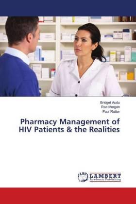 Audu / Morgan / Rutter |  Pharmacy Management of HIV Patients & the Realities | Buch |  Sack Fachmedien