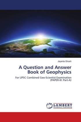 Ghosh |  A Question and Answer Book of Geophysics | Buch |  Sack Fachmedien