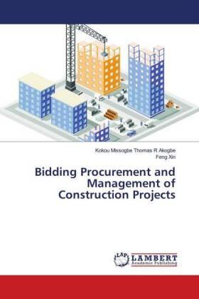 Akogbe / Xin |  Bidding Procurement and Management of Construction Projects | Buch |  Sack Fachmedien