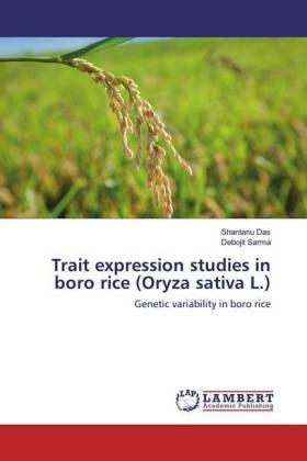 Das / Sarma |  Trait expression studies in boro rice (Oryza sativa L.) | Buch |  Sack Fachmedien