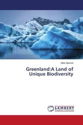 Agarwal | Greenland:A Land of Unique Biodiversity | Buch | 978-613-9-99380-2 | www.sack.de
