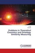 Yan / Gao |  Problems in Theoretical Chemistry and Ontology Similarity Measuring | Buch |  Sack Fachmedien