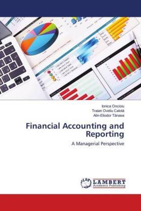 Oncioiu / Calot¿ / T¿nase |  Financial Accounting and Reporting | Buch |  Sack Fachmedien