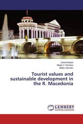 Koteski / V. Dimitrov / Jakovlev | Tourist values and sustainable development in the R. Macedonia | Buch | 978-613-9-99970-5 | sack.de