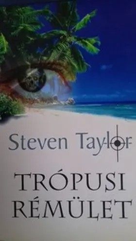 Taylor |  Trópusi rémület | eBook | Sack Fachmedien