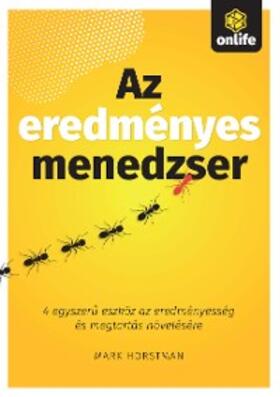 Horstman |  Az eredményes menedzser | eBook | Sack Fachmedien