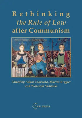 Sadurski / Czarnota / Krygier |  Rethinking the Rule of Law after Communism | eBook | Sack Fachmedien