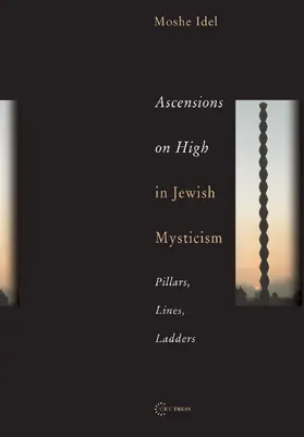 Idel |  Ascensions on High in Jewish Mysticism | eBook | Sack Fachmedien