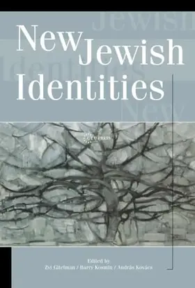 Kovács / Gitelman / Kosmin |  New Jewish Identities | eBook | Sack Fachmedien