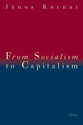 Kornai |  From Socialism to Capitalism | eBook | Sack Fachmedien